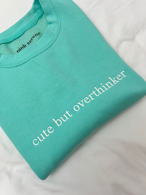 Cure but overthinker Crewneck