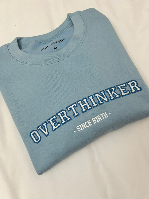 Overthinker Crewneck